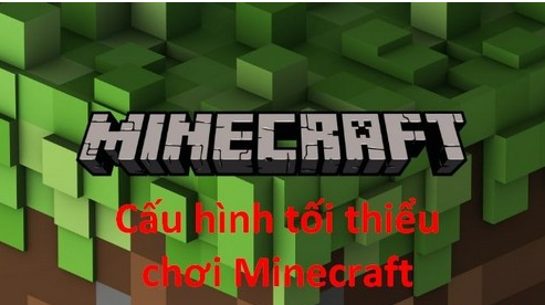 Cau-hinh-toi-thieu-choi-Minecraft-pc