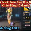 Cách Hack Acc FF, Nick Free Fire Người Khác bằng ID Game 2024