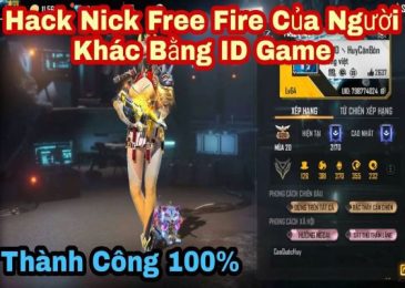 Cách Hack Acc FF, Nick Free Fire Người Khác bằng ID Game 2023
